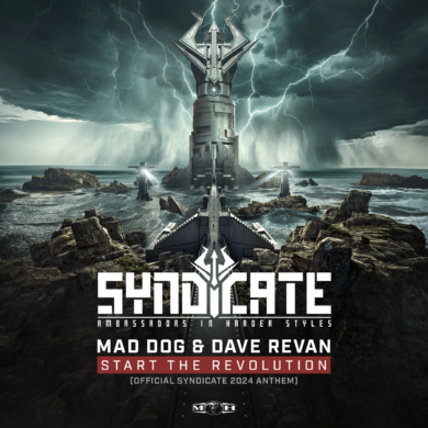 Mad Dog & Dave Revan – Start The Revolution (Official Syndicate 2024 Anthem)