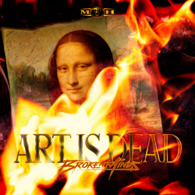 Broken Minds – ART IS DEAD